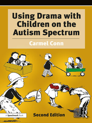 cover image of Using Drama with Children on the Autism Spectrum